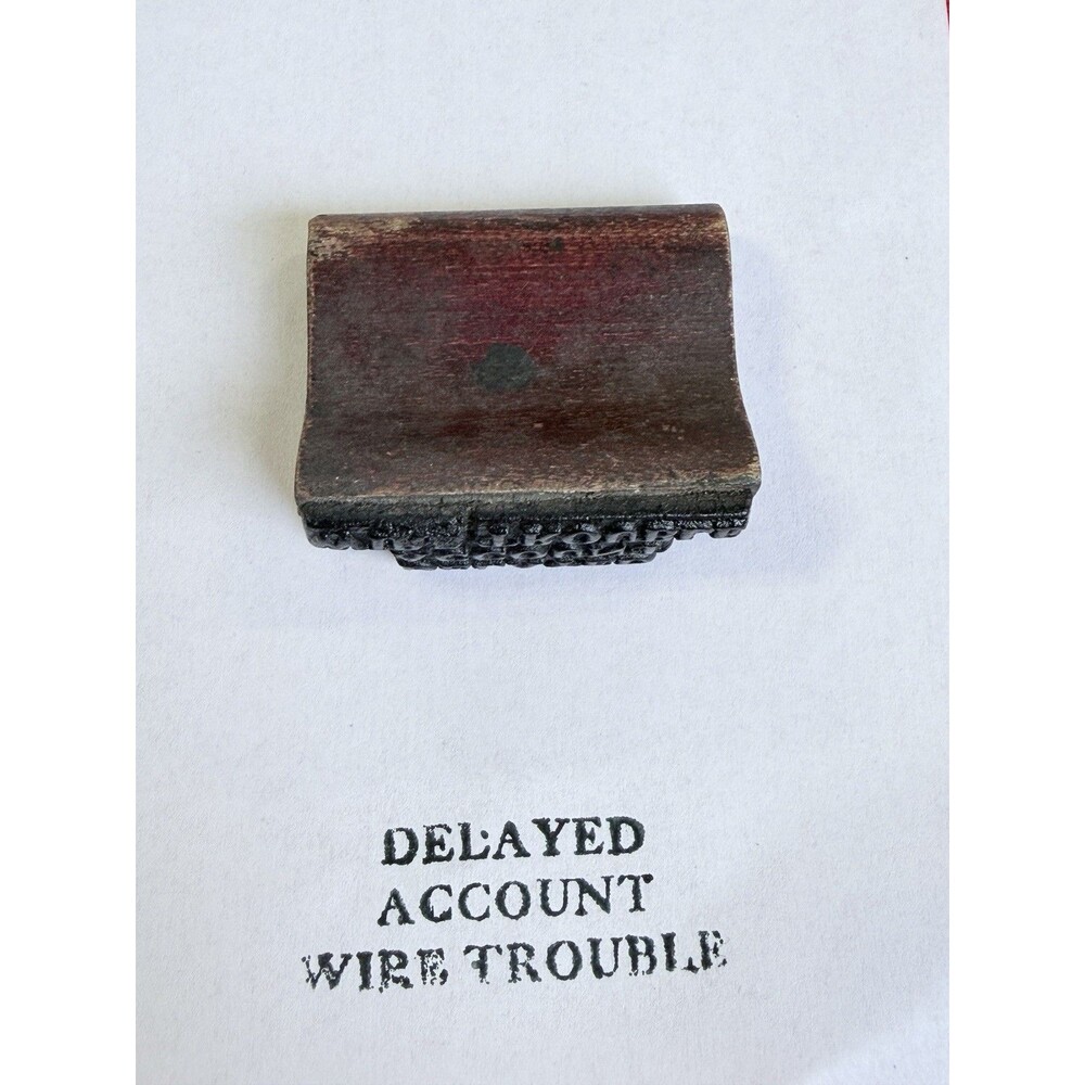 VTG Railroad Rubber Stamp Delayed Account Wire Trouble